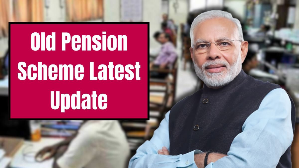 Old Pension Scheme Latest Update