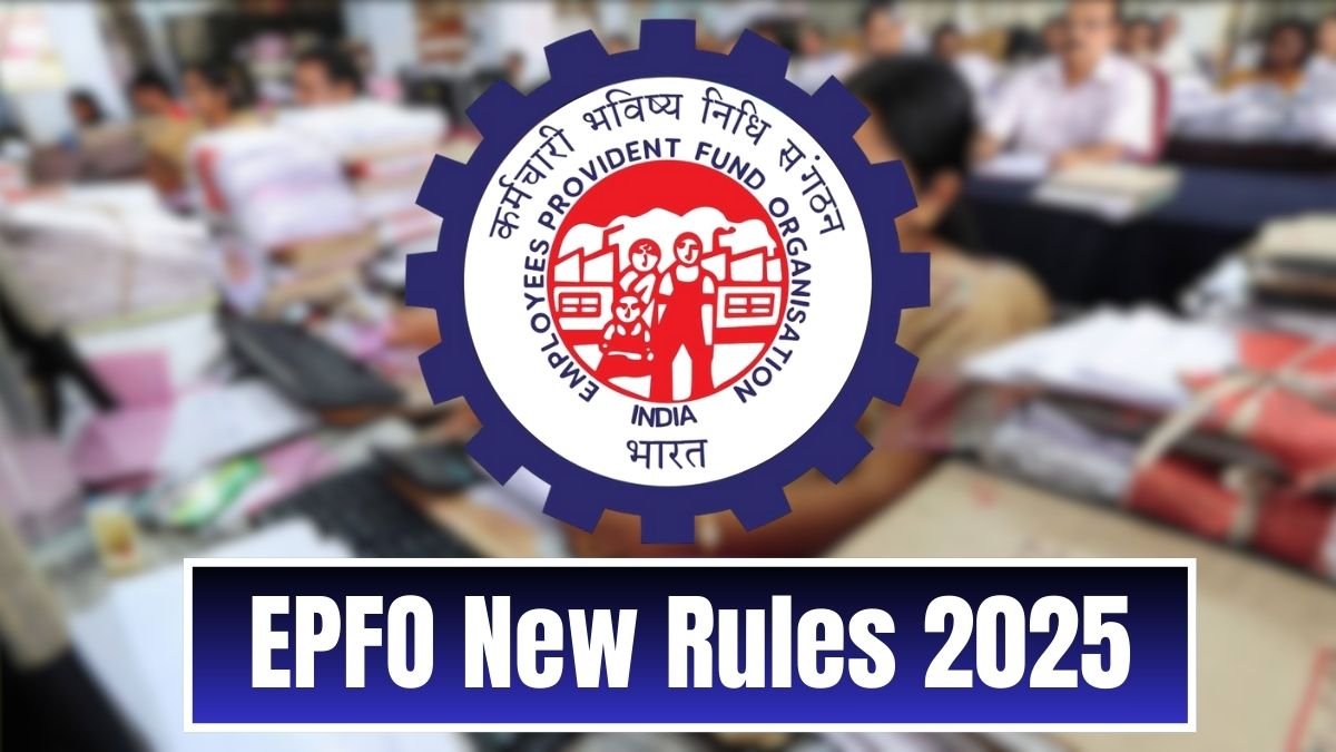 EPFO New Rules 2025