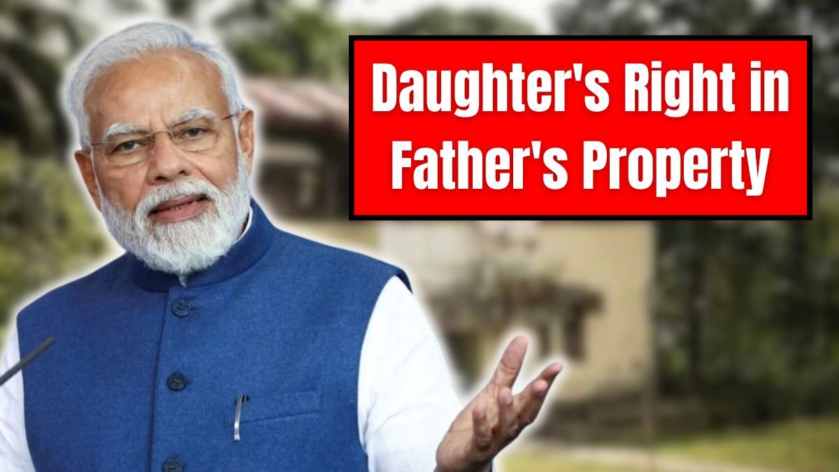 Daughter's Right in Father's Property