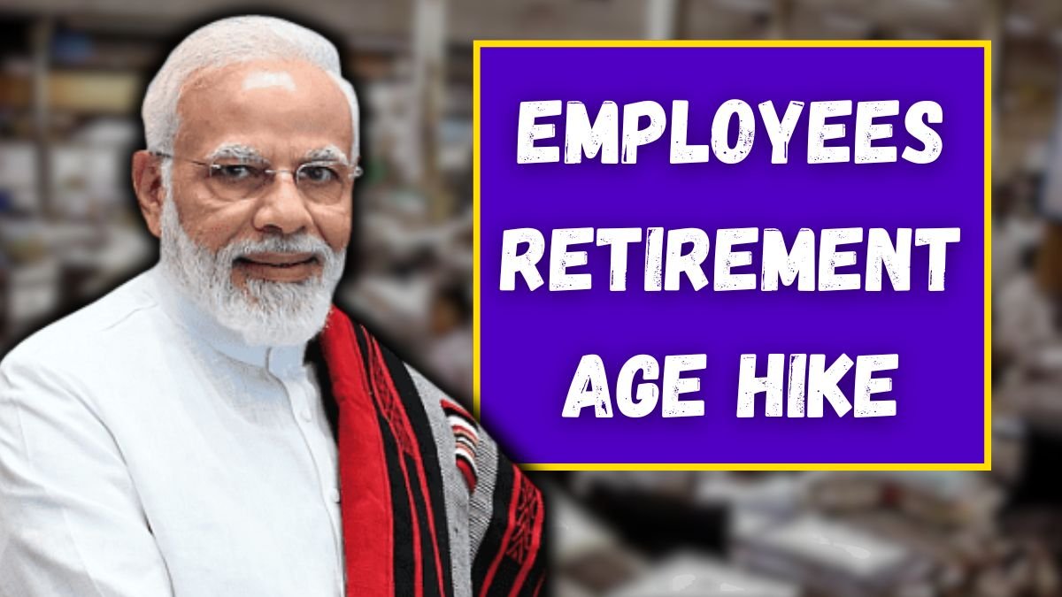 Employees Retirement Age Hike