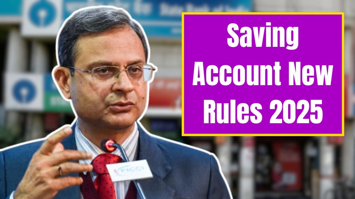 Saving Account New Rules 2025