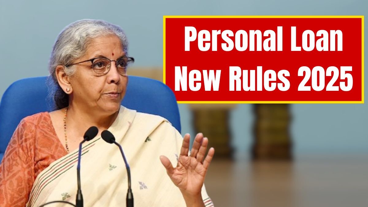 Personal Loan New Rules 2025