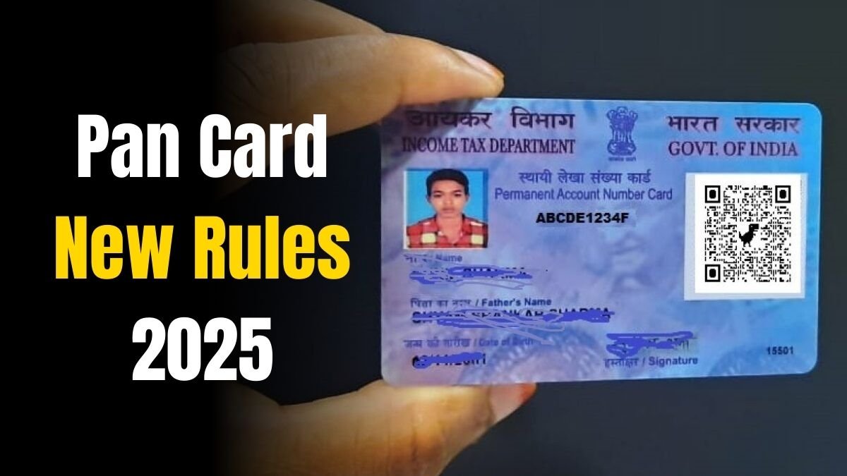 Pan Card New Rules 2025