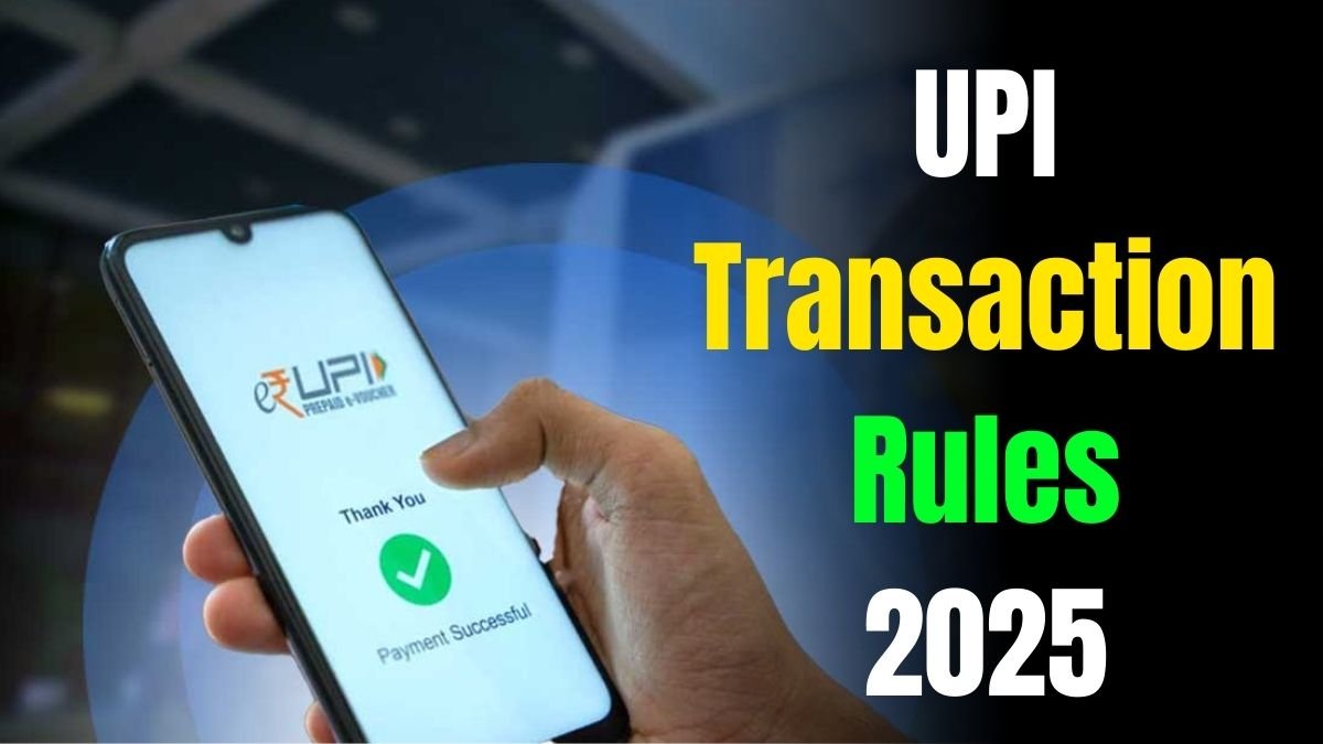 UPI Transaction Rules 2025